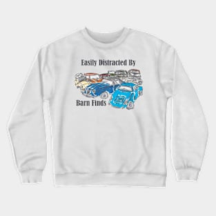 Easily Distracted By Barn Finds Sketch Crewneck Sweatshirt